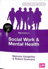 Social Work and Mental Health 7th Revised edition cena un informācija | Sociālo zinātņu grāmatas | 220.lv
