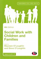 Social Work with Children and Families 4th Revised edition cena un informācija | Sociālo zinātņu grāmatas | 220.lv