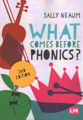 What comes before phonics? 2nd Revised edition cena un informācija | Sociālo zinātņu grāmatas | 220.lv