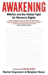 Awakening: #MeToo and the Global Fight for Women's Rights cena un informācija | Sociālo zinātņu grāmatas | 220.lv