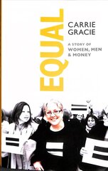 Equal: How we fix the gender pay gap cena un informācija | Sociālo zinātņu grāmatas | 220.lv