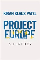 Project Europe: A History cena un informācija | Vēstures grāmatas | 220.lv