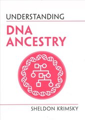 Understanding DNA Ancestry New edition cena un informācija | Ekonomikas grāmatas | 220.lv