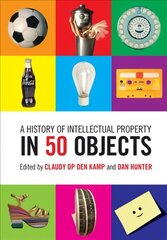 History of Intellectual Property in 50 Objects цена и информация | Книги по экономике | 220.lv