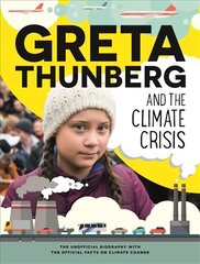 Greta Thunberg and the Climate Crisis cena un informācija | Grāmatas pusaudžiem un jauniešiem | 220.lv
