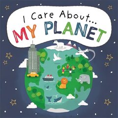 I Care About: My Planet цена и информация | Книги для подростков и молодежи | 220.lv