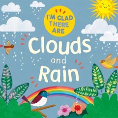 I'm Glad There Are: Clouds and Rain цена и информация | Книги для подростков и молодежи | 220.lv