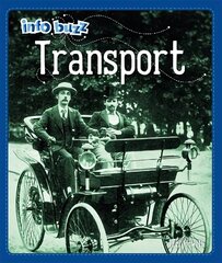 Info Buzz: History: Transport Illustrated edition cena un informācija | Grāmatas pusaudžiem un jauniešiem | 220.lv