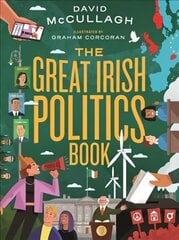 Great Irish Politics Book cena un informācija | Grāmatas pusaudžiem un jauniešiem | 220.lv