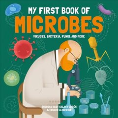 My First Book of Microbes: Viruses, Bacteria, Fungi and More cena un informācija | Grāmatas pusaudžiem un jauniešiem | 220.lv