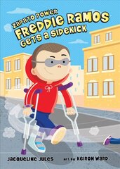 Freddie Ramos Gets a Sidekick: 10 cena un informācija | Grāmatas pusaudžiem un jauniešiem | 220.lv