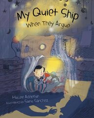 My Quiet Ship: When They Argue cena un informācija | Grāmatas pusaudžiem un jauniešiem | 220.lv