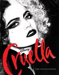 Cruella Live Action Novelization цена и информация | Книги для подростков и молодежи | 220.lv