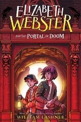 Elizabeth Webster and the Portal of Doom цена и информация | Книги для подростков  | 220.lv