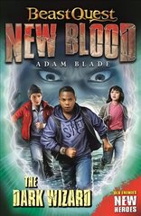 Beast Quest: New Blood: The Dark Wizard: Book 2 cena un informācija | Grāmatas pusaudžiem un jauniešiem | 220.lv