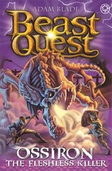 Beast Quest: Ossiron the Fleshless Killer: Series 28 Book 1 cena un informācija | Grāmatas pusaudžiem un jauniešiem | 220.lv