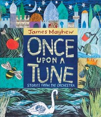 Once Upon a Tune: Stories from the Orchestra cena un informācija | Grāmatas pusaudžiem un jauniešiem | 220.lv