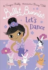 Ballet Bunnies: Let's Dance 1 цена и информация | Книги для подростков и молодежи | 220.lv