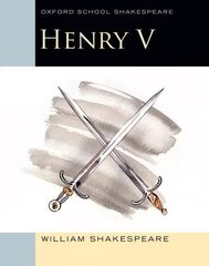 Oxford School Shakespeare: Henry V cena un informācija | Grāmatas pusaudžiem un jauniešiem | 220.lv