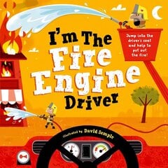 I'm The Fire Engine Driver 1 cena un informācija | Grāmatas pusaudžiem un jauniešiem | 220.lv