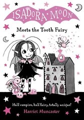 Isadora Moon Meets the Tooth Fairy 1 cena un informācija | Grāmatas pusaudžiem un jauniešiem | 220.lv