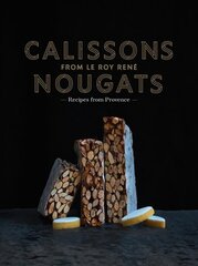 Calissons Nougats from Le Roy Rene цена и информация | Книги рецептов | 220.lv