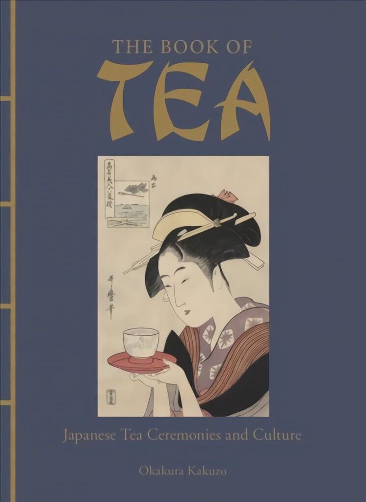 Book of Tea: Japanese Tea Ceremonies and Culture цена и информация | Pavārgrāmatas | 220.lv