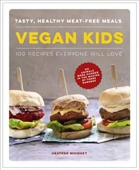Vegan Kids: Tasty, healthy meat-free meals: 100 recipes everyone will love cena un informācija | Pavārgrāmatas | 220.lv