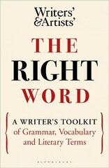 Right Word: A Writer's Toolkit of Grammar, Vocabulary and Literary Terms cena un informācija | Svešvalodu mācību materiāli | 220.lv