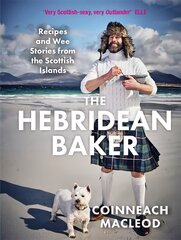 Hebridean Baker: Recipes and Wee Stories from the Scottish cena un informācija | Pavārgrāmatas | 220.lv