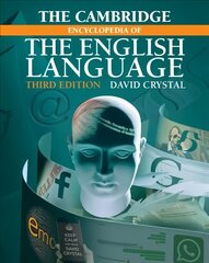 Cambridge Encyclopedia of the English Language 3rd Revised edition цена и информация | Учебный материал по иностранным языкам | 220.lv