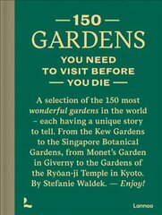 150 Gardens You Need To Visit Before You Die cena un informācija | Ceļojumu apraksti, ceļveži | 220.lv