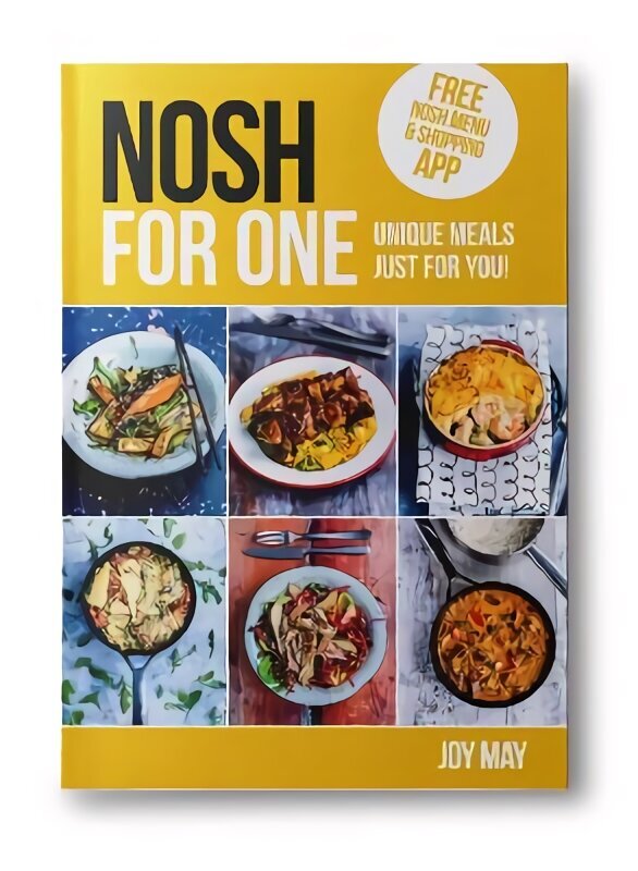 NOSH for One: Unique Meals, Just for You! cena un informācija | Pavārgrāmatas | 220.lv