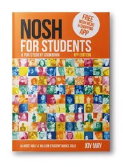 NOSH for Students: A Fun Student Cookbook - Photo with Every Recipe 6th New edition cena un informācija | Pavārgrāmatas | 220.lv