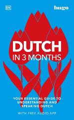 Dutch in 3 Months with Free Audio App: Your Essential Guide to Understanding and Speaking Dutch цена и информация | Учебный материал по иностранным языкам | 220.lv