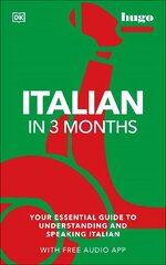 Italian in 3 Months with Free Audio App: Your Essential Guide to Understanding and Speaking Italian цена и информация | Пособия по изучению иностранных языков | 220.lv