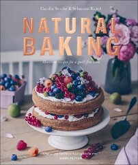 Natural Baking: Healthier Recipes for a Guilt-Free Treat cena un informācija | Pavārgrāmatas | 220.lv