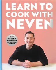 Learn to Cook With Neven: Easy 4-Step Recipes to Help You Get it Right First Time! цена и информация | Книги рецептов | 220.lv