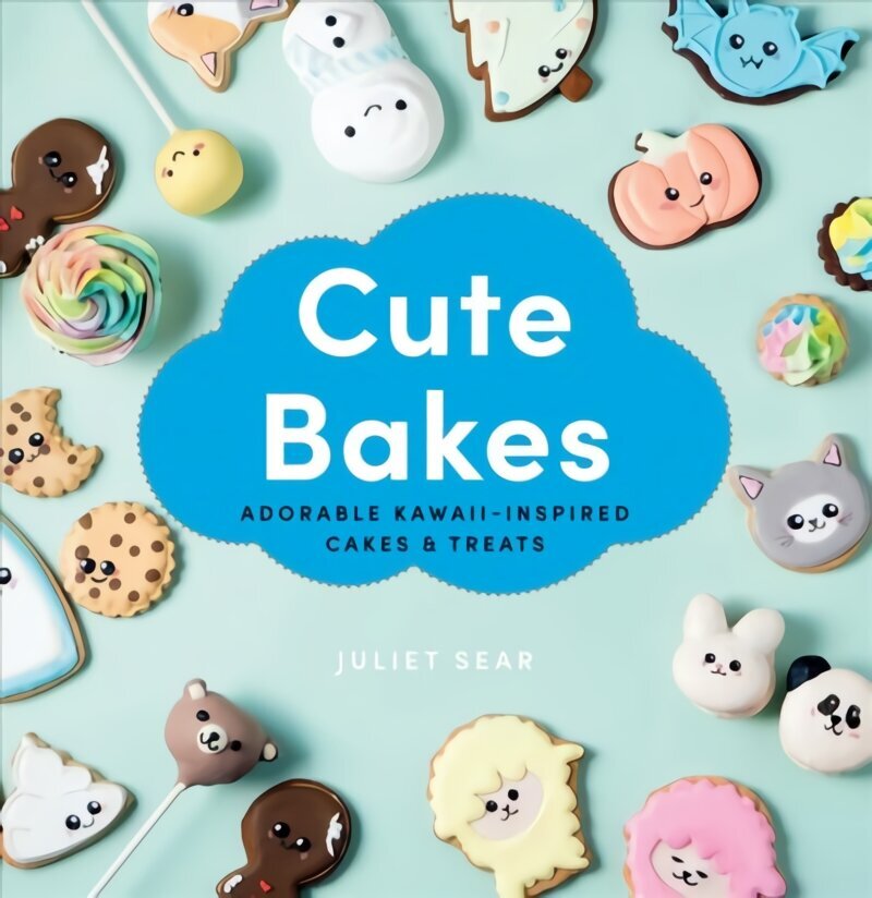 Cute Bakes: Adorable Kawaii-Inspired Cakes & Treats cena un informācija | Pavārgrāmatas | 220.lv