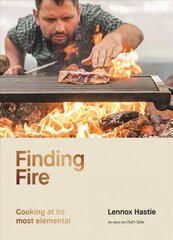 Finding Fire: Cooking at its most elemental Hardback цена и информация | Книги рецептов | 220.lv