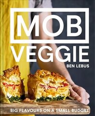 MOB Veggie: Feed 4 or More for Under GBP10 цена и информация | Книги рецептов | 220.lv