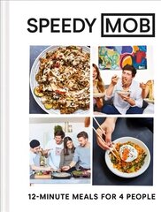 Speedy MOB: 12-Minute Meals for 4 People цена и информация | Книги рецептов | 220.lv