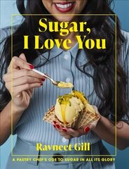 Sugar, I Love You: Knockout Recipes to Celebrate the Sweeter Things in Life цена и информация | Книги рецептов | 220.lv