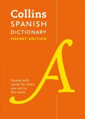 Spanish Pocket Dictionary: The Perfect Portable Dictionary 8th Revised edition, Collins Spanish Dictionary цена и информация | Пособия по изучению иностранных языков | 220.lv