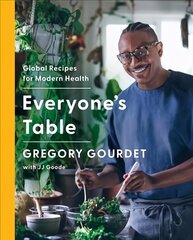 Everyone's Table: Global Recipes for Modern Health цена и информация | Книги рецептов | 220.lv