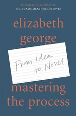 Mastering the Process: From Idea to Novel Digital original цена и информация | Пособия по изучению иностранных языков | 220.lv