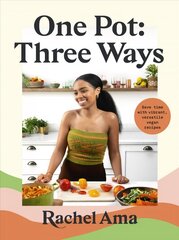 One Pot: Three Ways: Save time with vibrant, versatile vegan recipes цена и информация | Книги рецептов | 220.lv