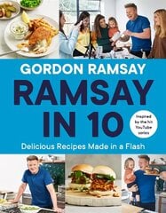 Ramsay in 10: Delicious Recipes Made in a Flash cena un informācija | Pavārgrāmatas | 220.lv