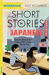 Short Stories in Japanese for Intermediate Learners: Read for pleasure at your level, expand your vocabulary and learn Japanese the fun way! цена и информация | Учебный материал по иностранным языкам | 220.lv