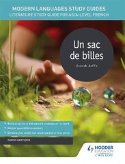 Modern Languages Study Guides: Un sac de billes: Literature Study Guide for AS/A-level French цена и информация | Учебный материал по иностранным языкам | 220.lv